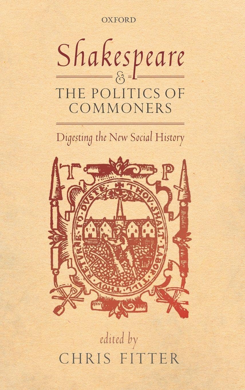 SHAKESPEARE & POLITICS OF COMMONERS C Drama