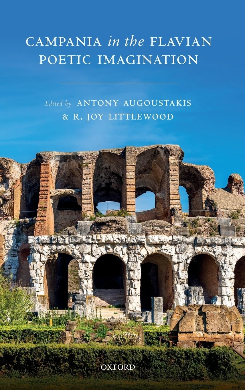Campania in the Flavian Poetic Imagination Poetry