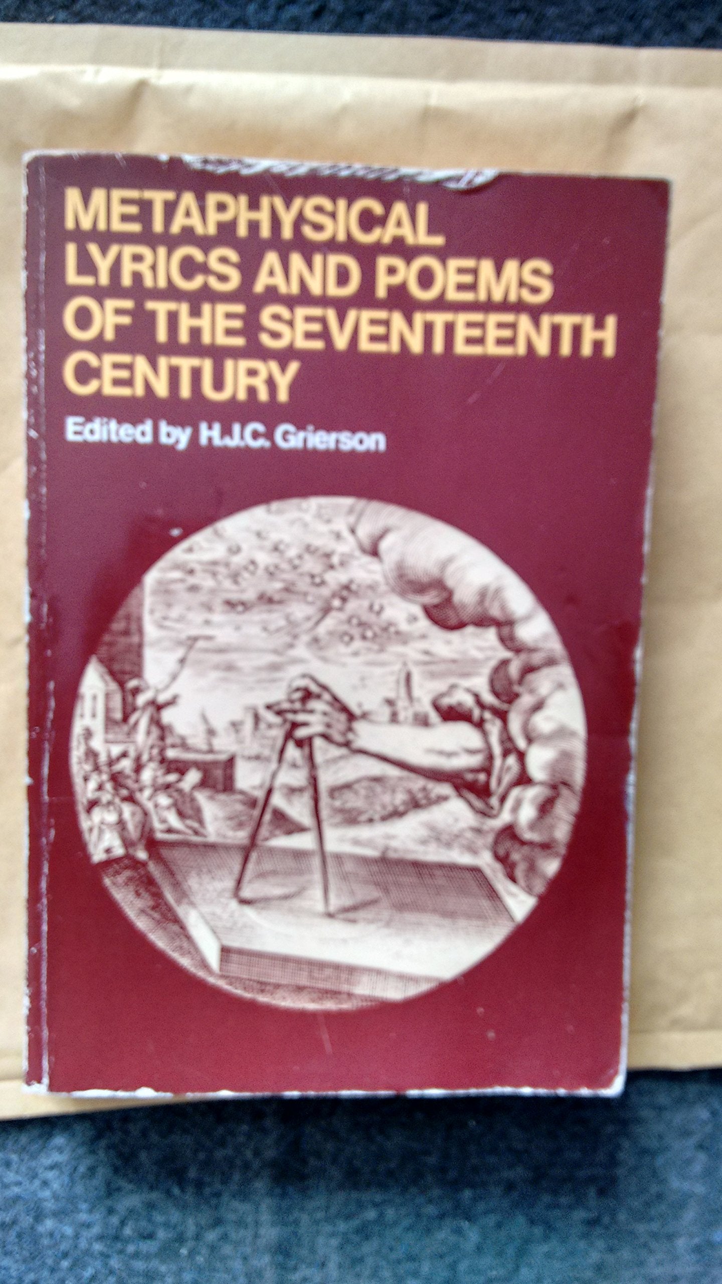 Metaphysical Lyrics and Poems of the Seventeenth Century: Donne to Butler (Oxford Paperbacks) Poetry