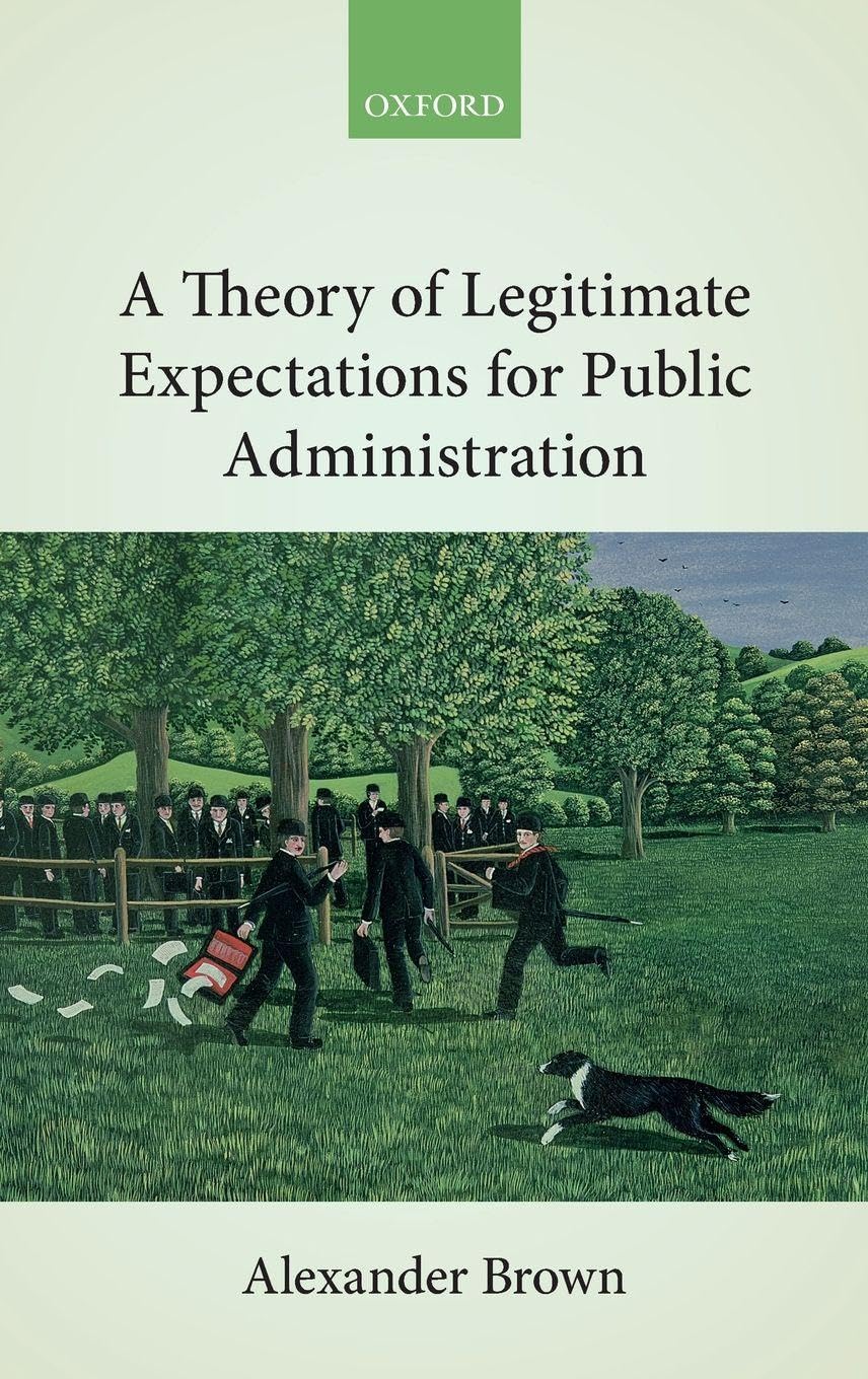 Theory of Legitimate Expectations for Public Administration Law
