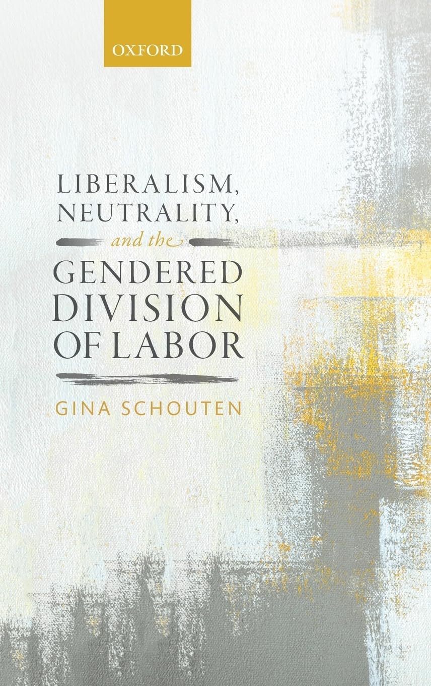 Liberalism, Neutrality, and the Gendered Division of Labor Philosophy