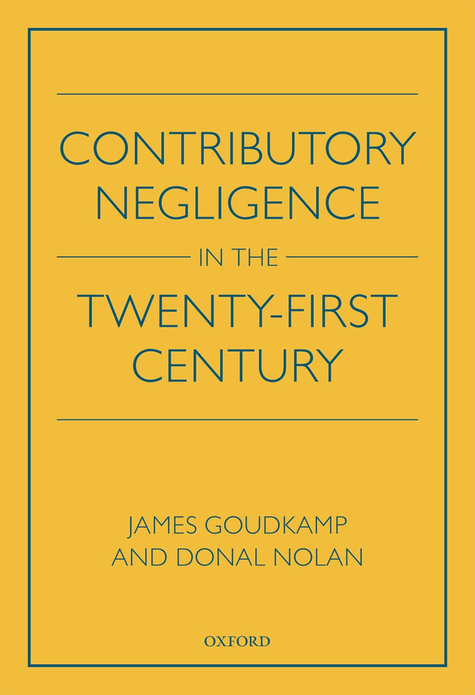 Contributory Negligence in the Twenty-First Century Law