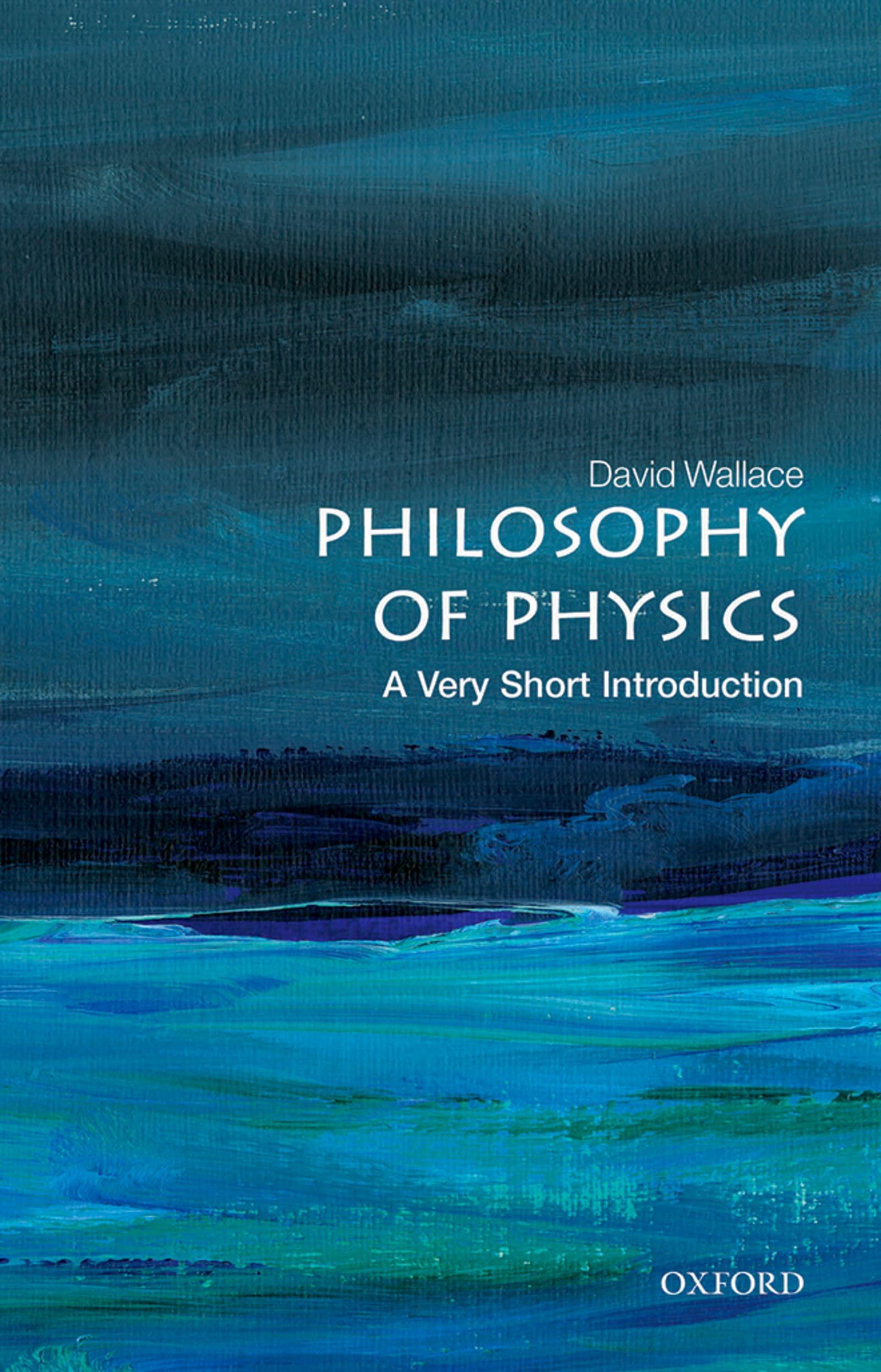 Philosophy of Physics: A Very Short Introduction Philosophy Books