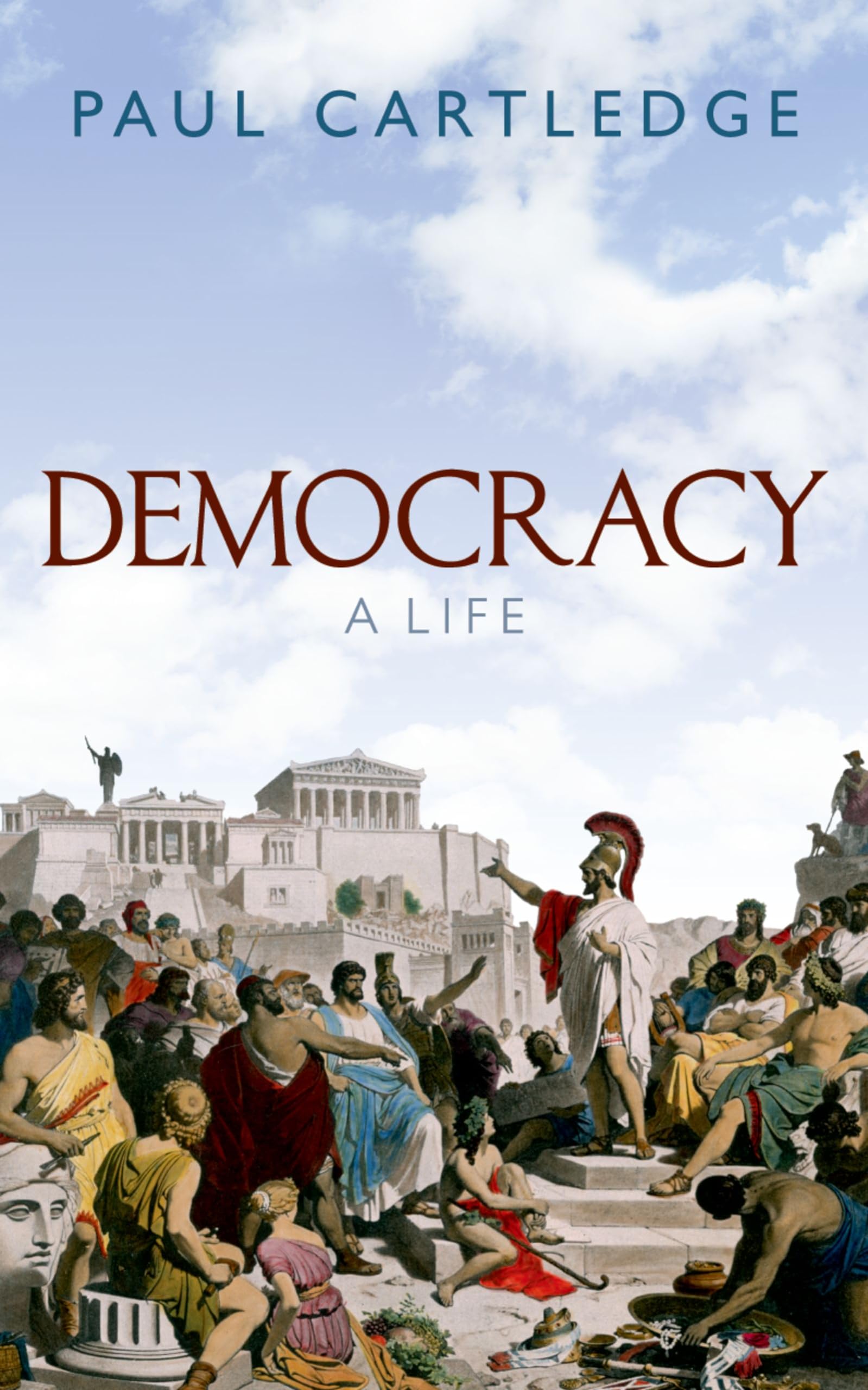 Democracy: A Life Books
