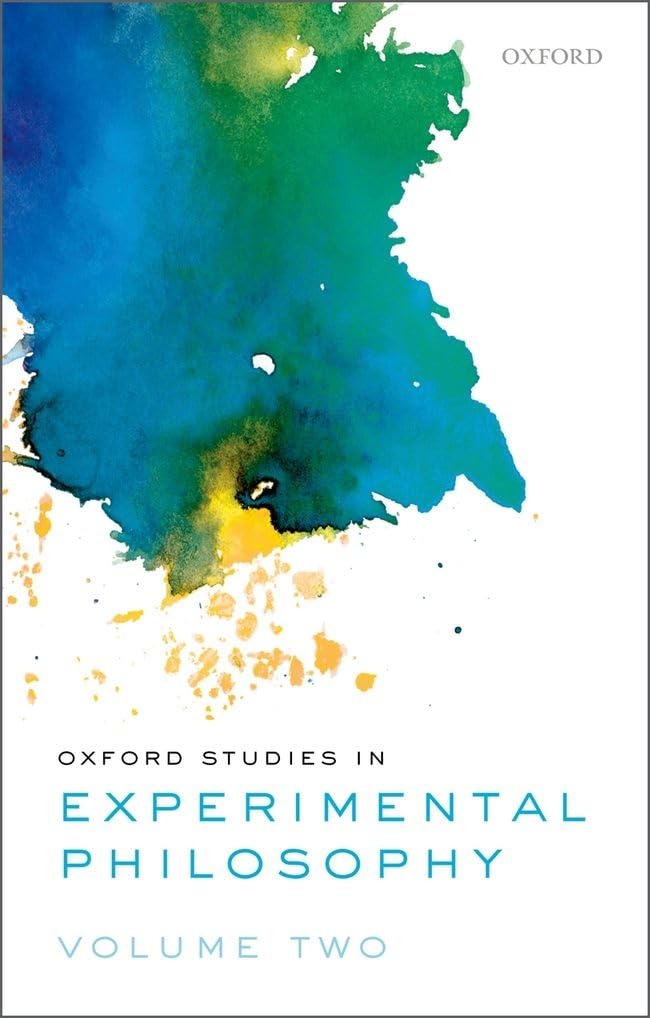 Oxford Studies in Experimental Philosophy, Volume 2 Philosophy