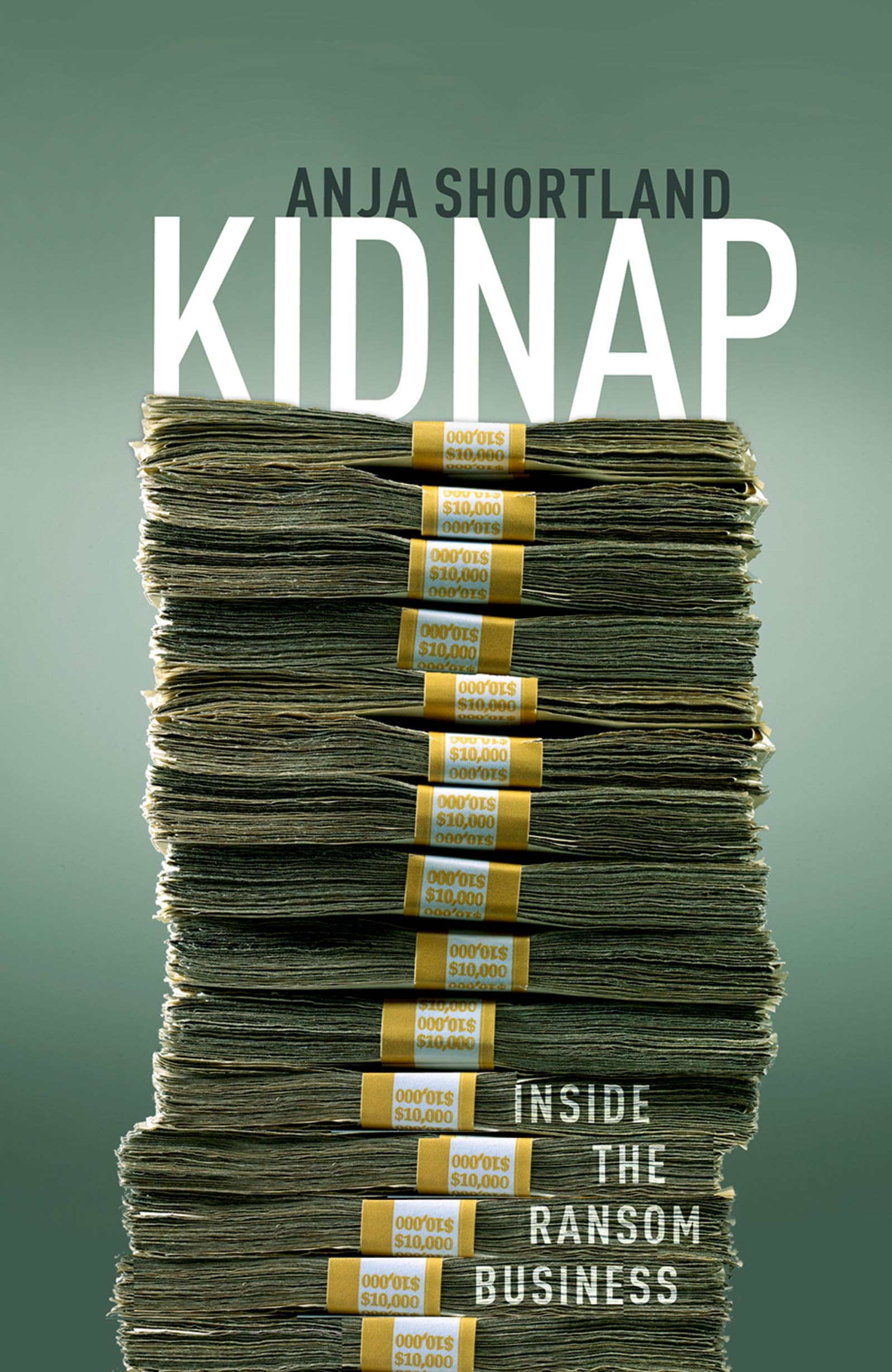 Kidnap: Inside the Ransom Business Law