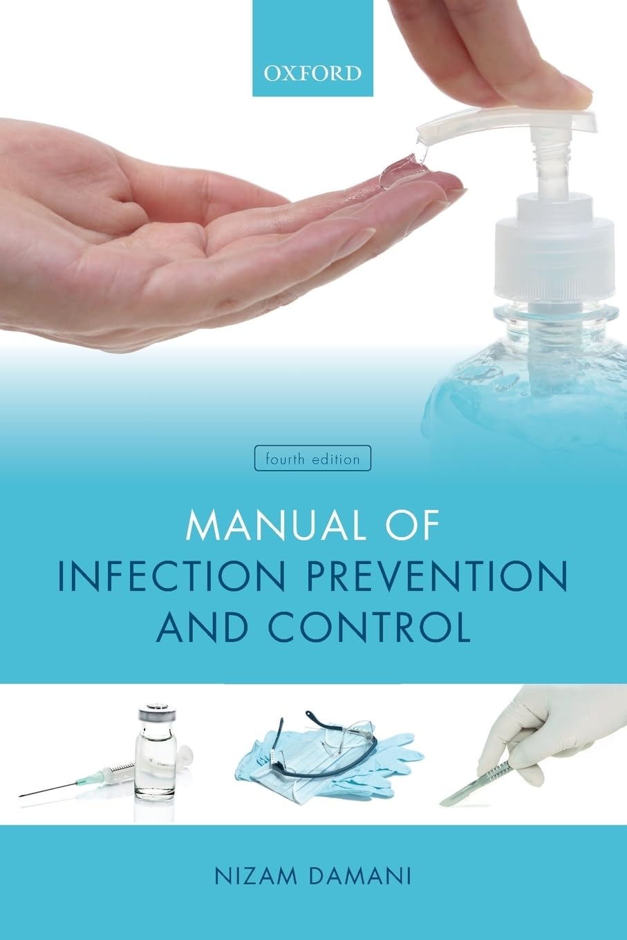 Manual of Infection Prevention and Control Medicine