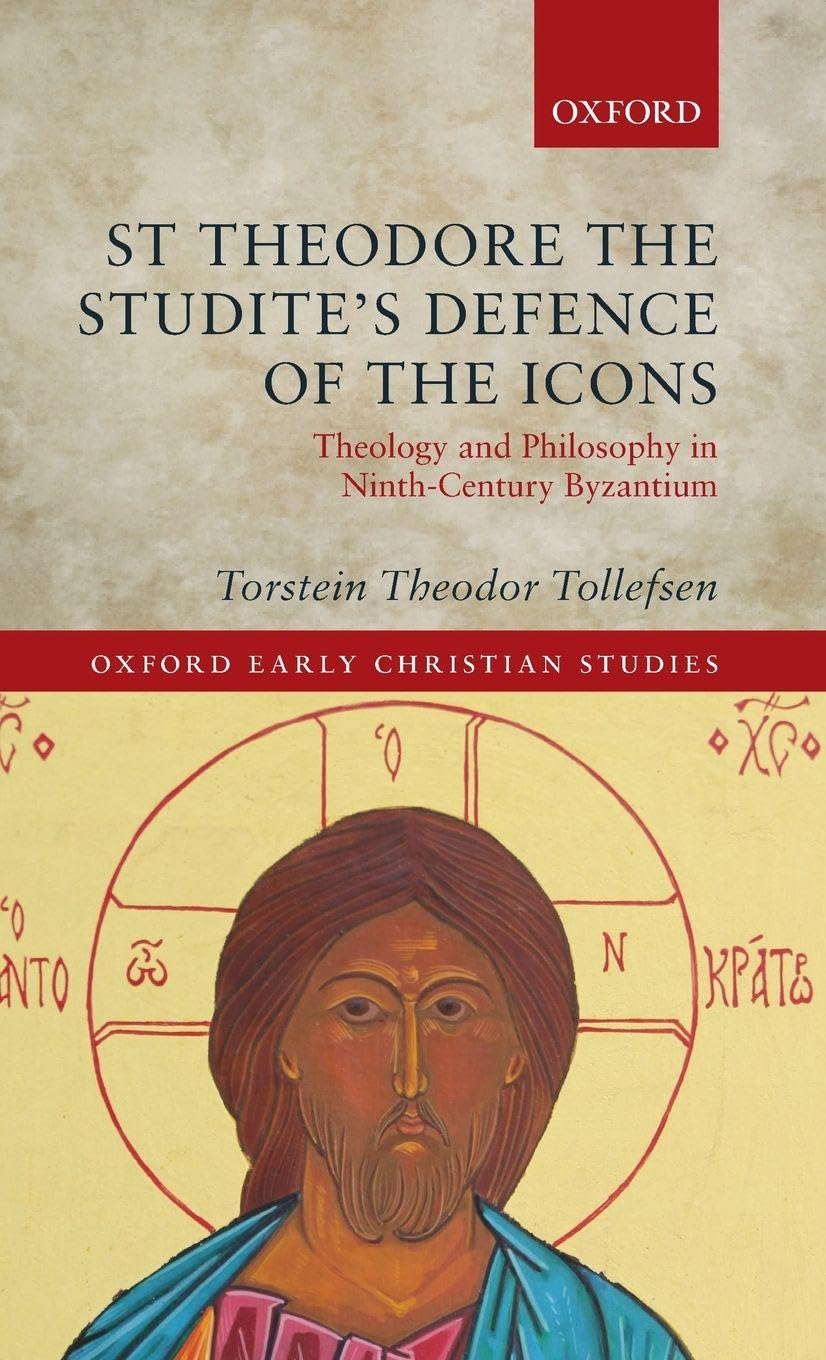 St Theodore the Studite's Defence of the Icons Philosophy