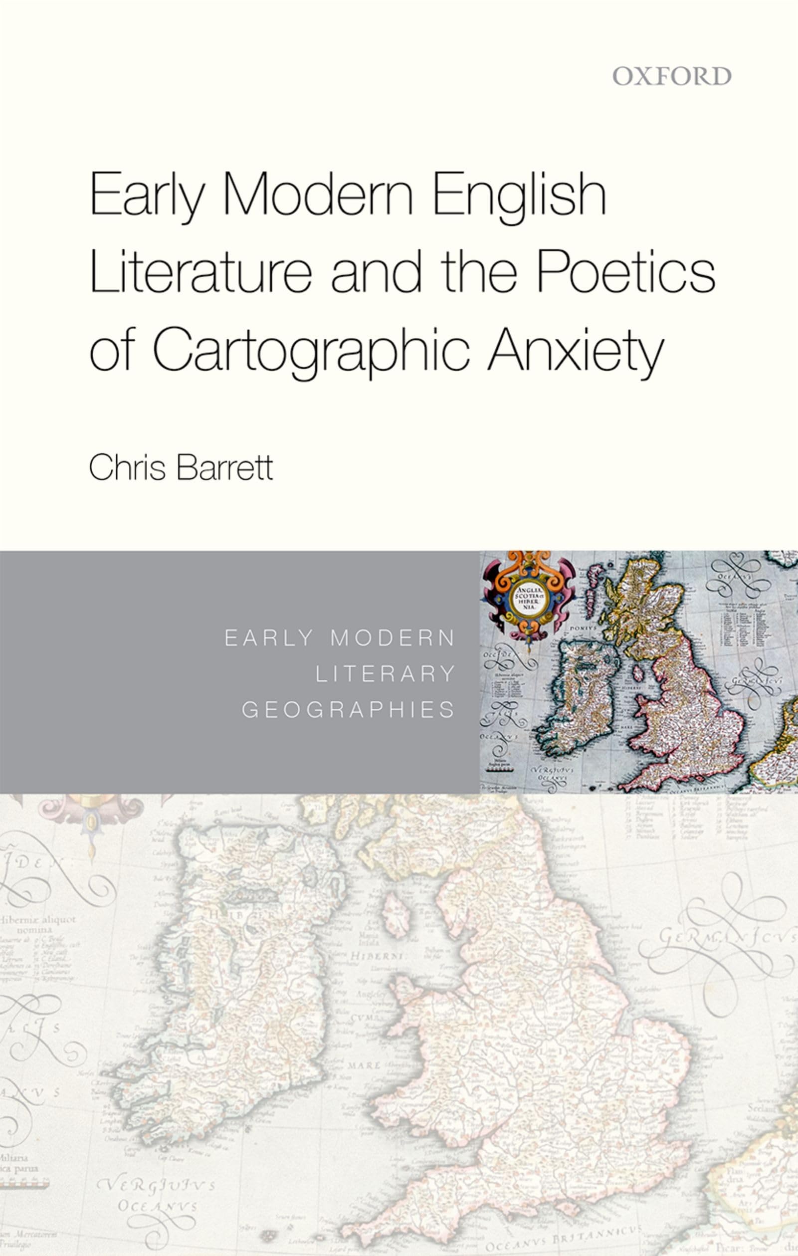 Early Modern English Literature and the Poetics of Cartographic Anxiety Poetry