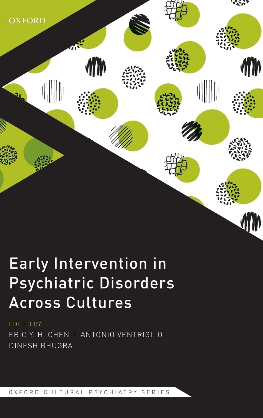 Early Intervention in Psychiatric Disorders Across Cultures Medicine