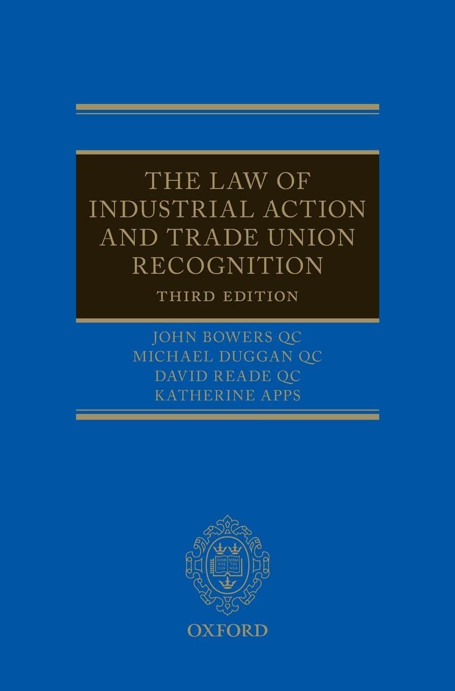 Law of Industrial Action and Trade Union Recognition 3e Law