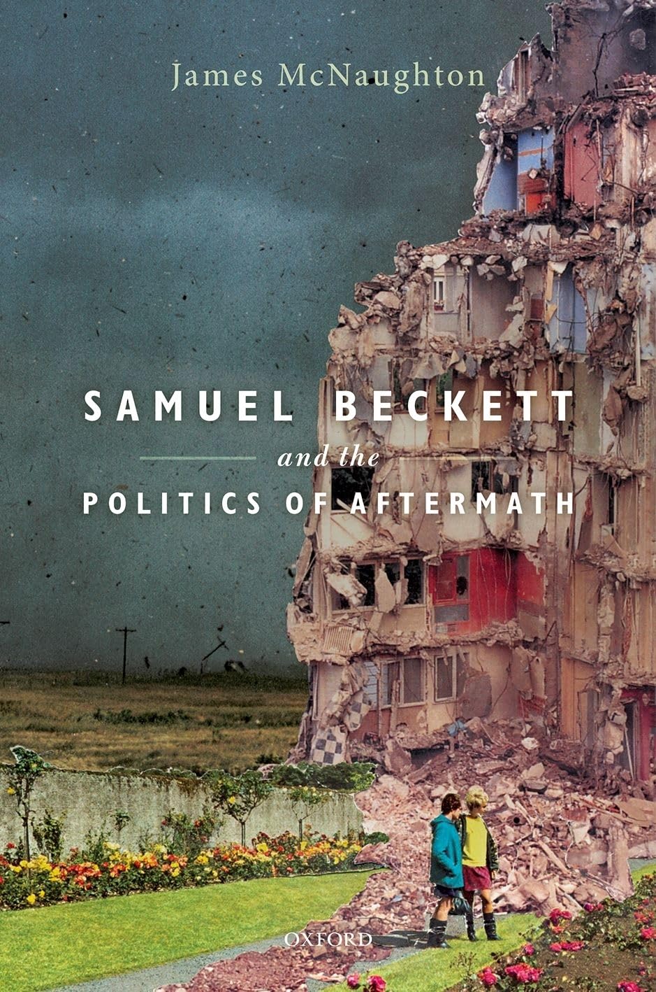 Samuel Beckett and the Politics of Aftermath Historical Fiction