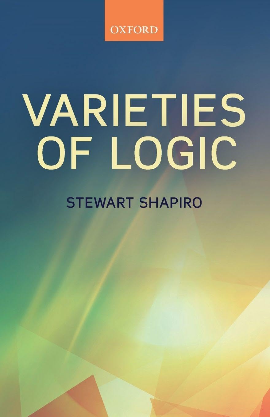 VARIETIES OF LOGIC P Philosophy