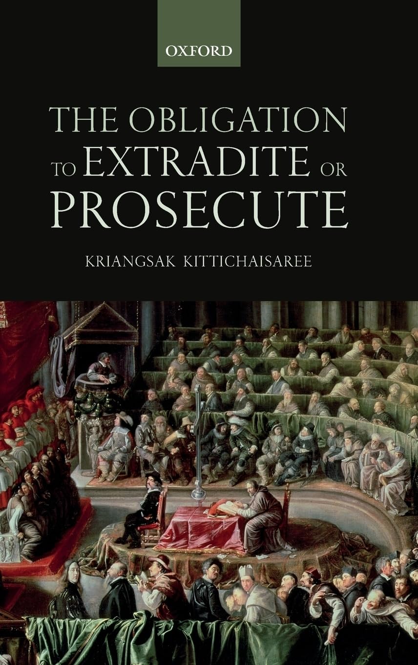 Obligation to Extradite or Prosecute Law