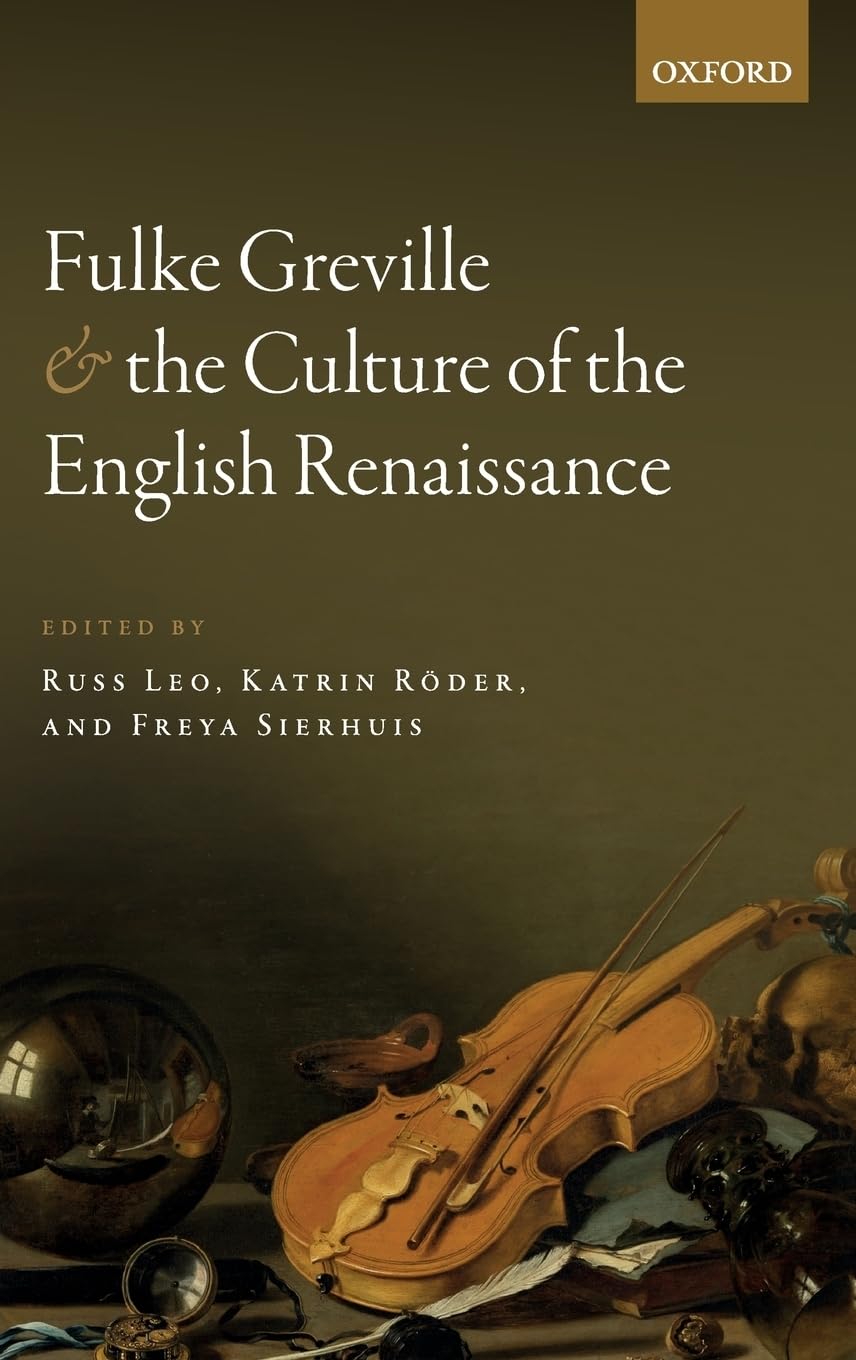 Fulke Greville and the Culture of the English Renaissance Contemporary literature Books