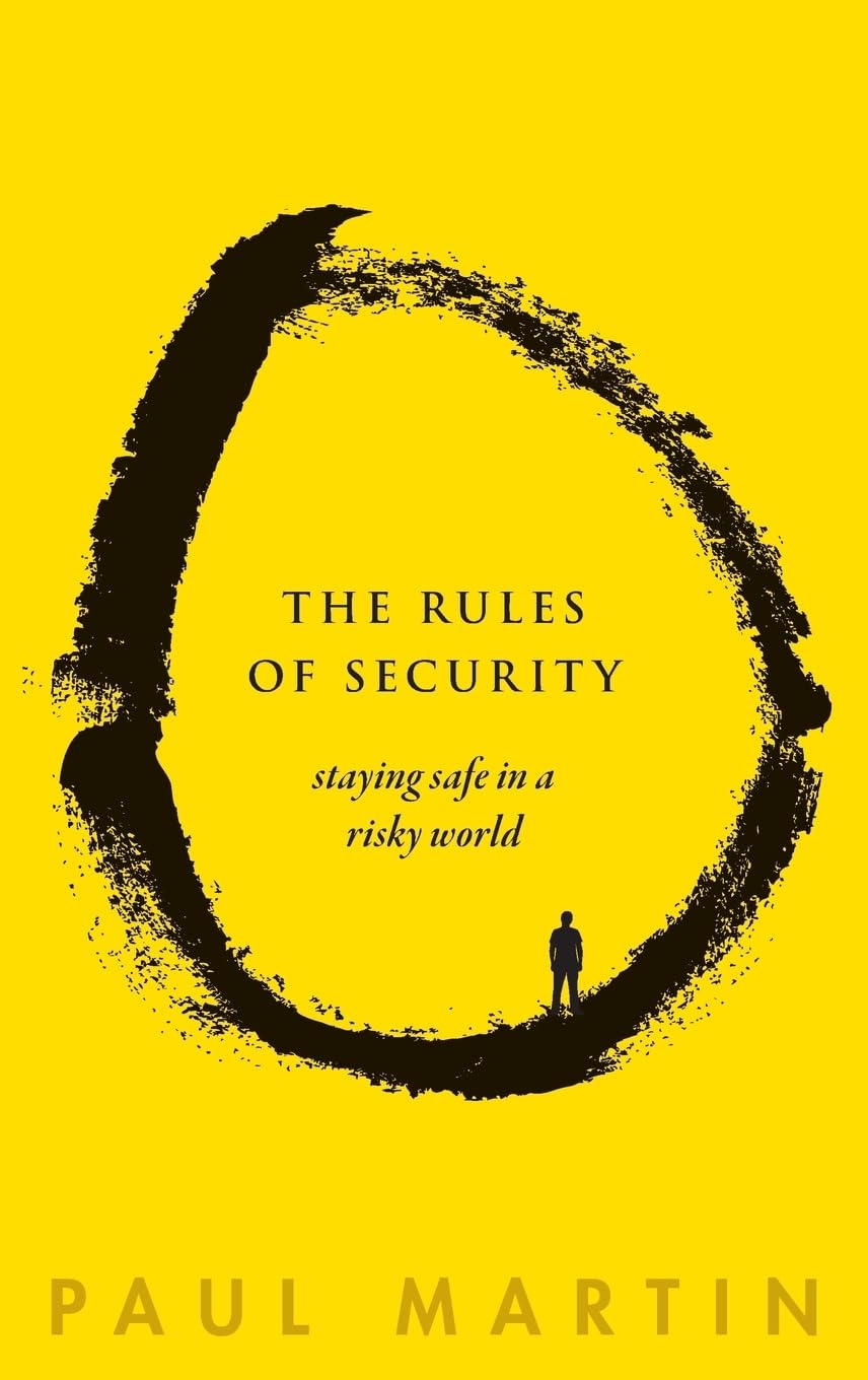 The Rules of Security: Staying Safe in a Risky World book
