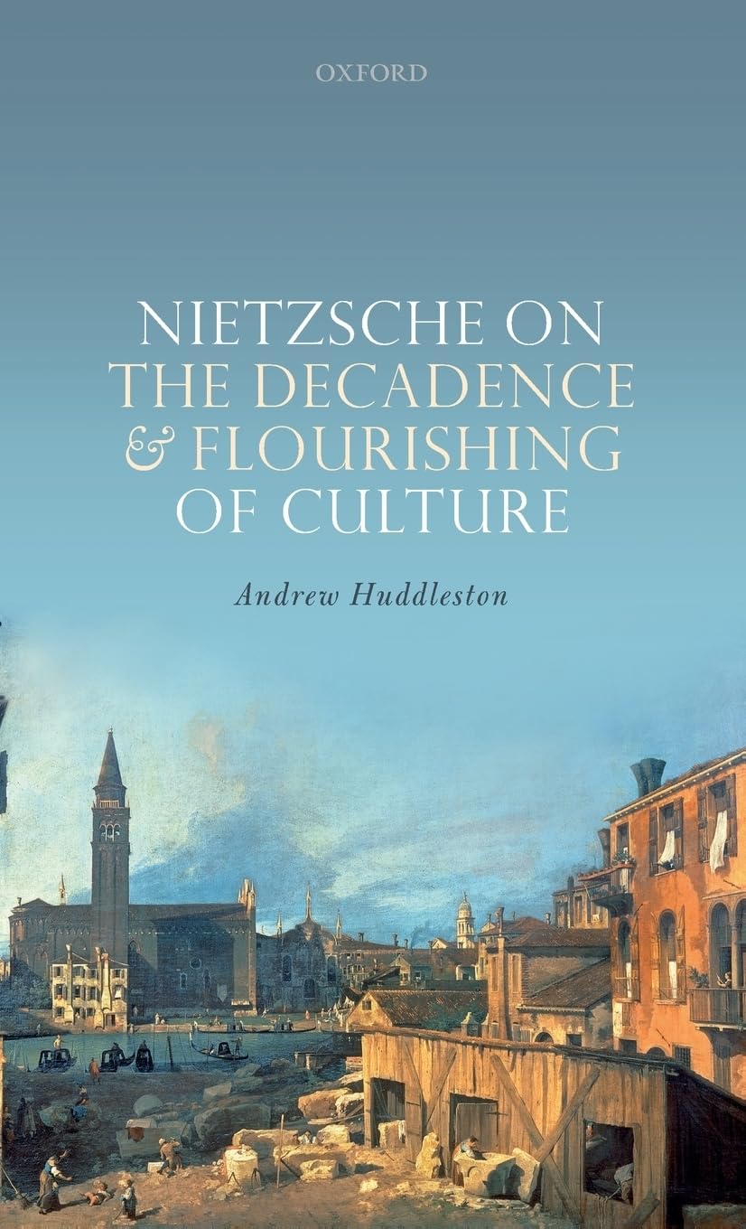 Nietzsche on the Decadence and Flourishing of Culture Philosophy