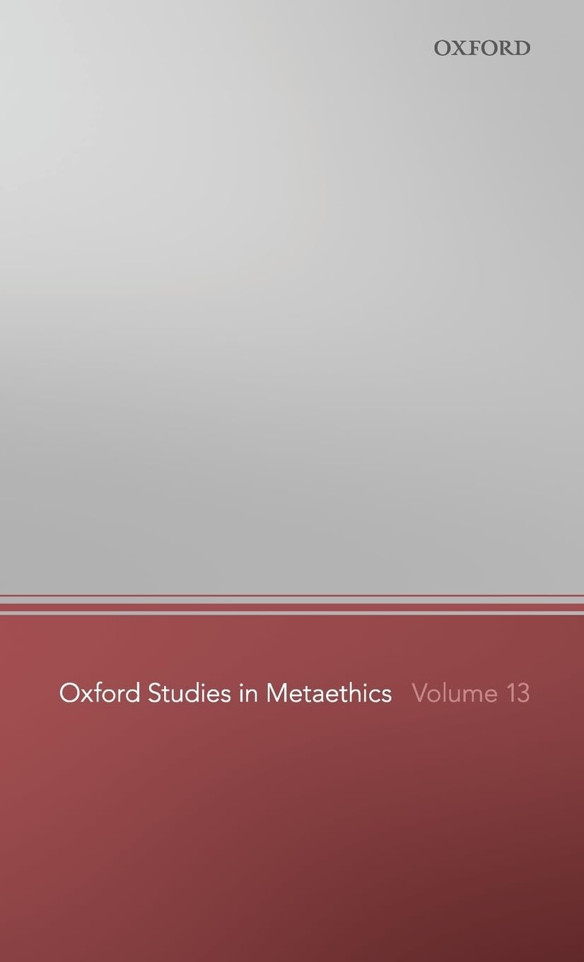 Oxford Studies in Metaethics 13 Philosophy