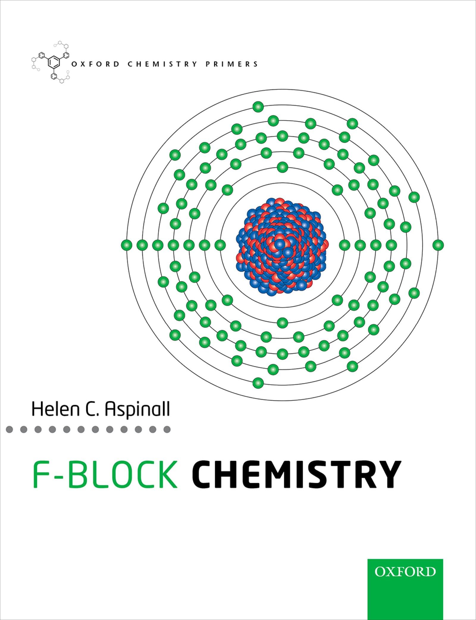 F-Block Chemistry: Ncs P (Oxford Chemistry Primers) Medicine