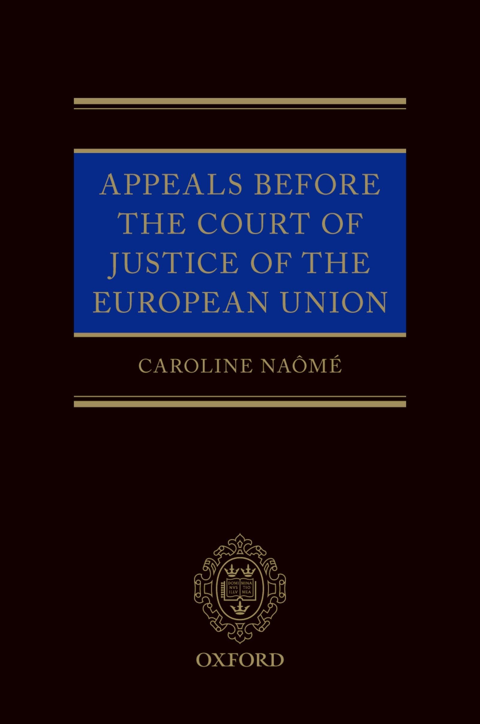APPEALS BEFORE COURT JUSTICE OF EU C Law