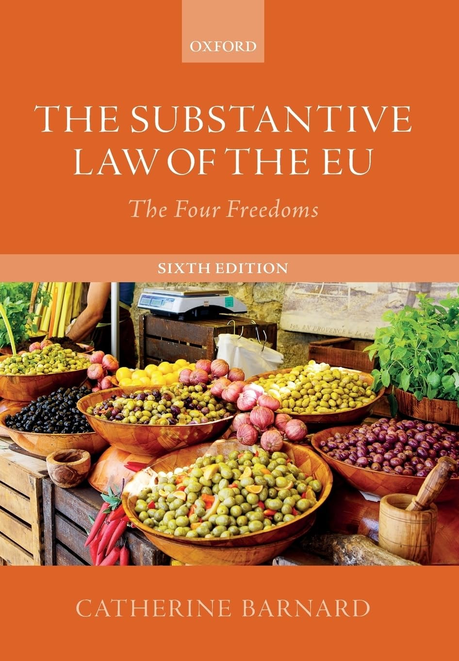 The Substantive Law of the EU: The Four Freedoms Law