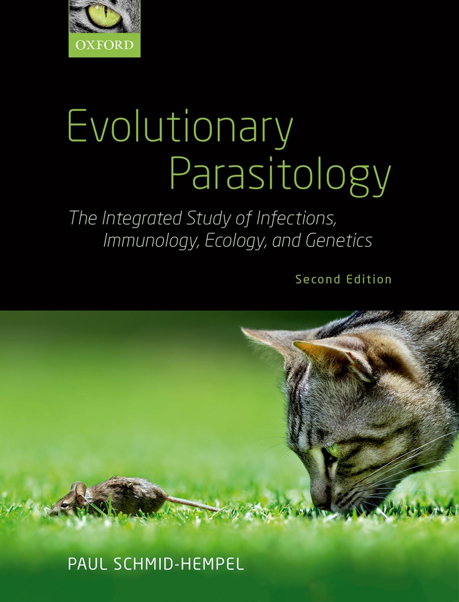 Evolutionary Parasitology: The Integrated Study of Infections, Immunology, Ecology, and Genetics Medicine