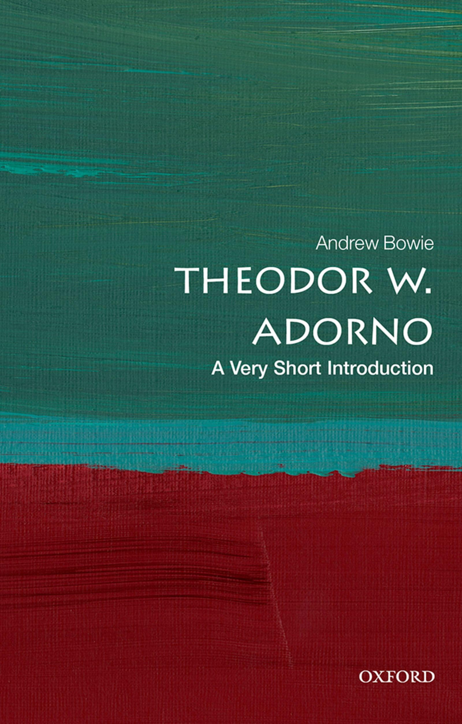 Theodor W. Adorno: A Very Short Introduction book