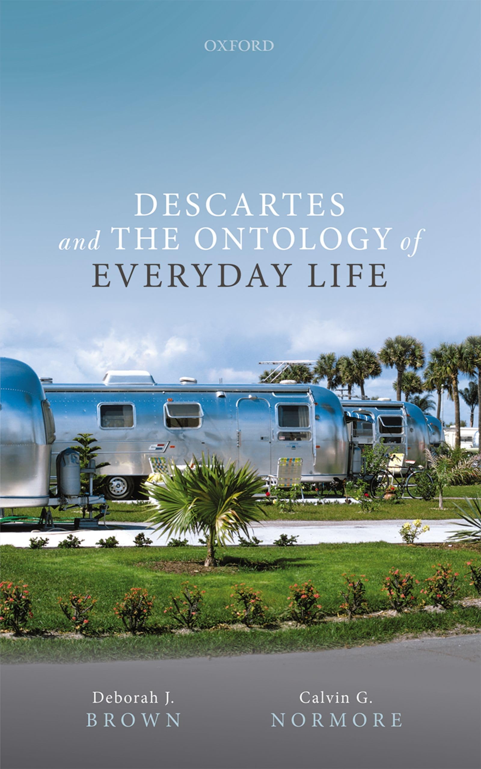Descartes and the Ontology of Everyday Life Philosophy