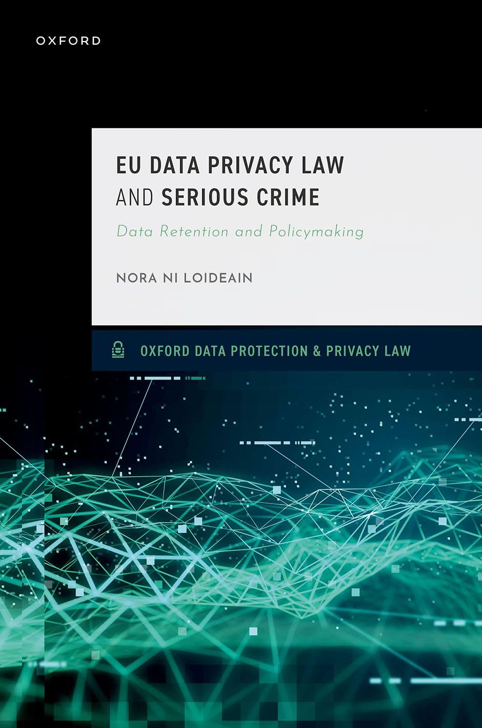 EU Data Privacy Law and Serious Crime Law