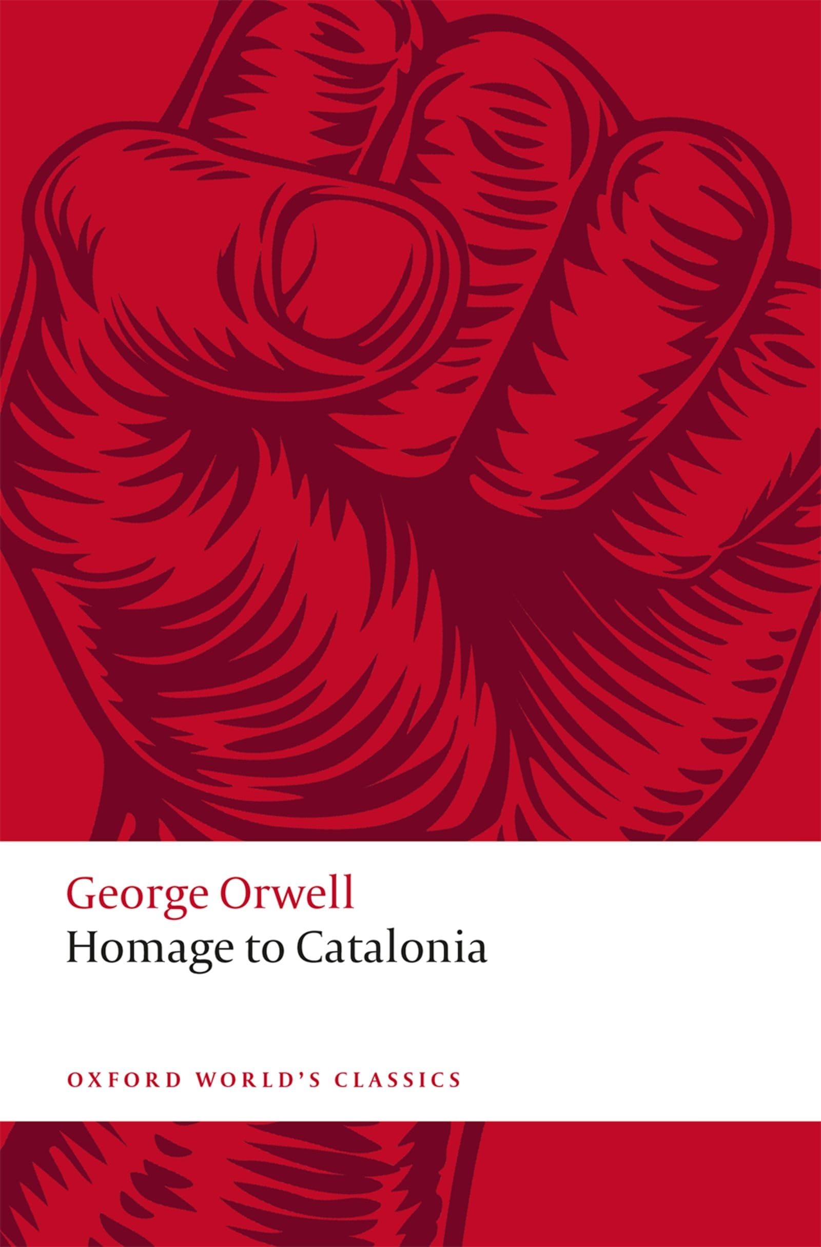 Homage to Catalonia (Oxford World's Classics) Essays & Short Stories