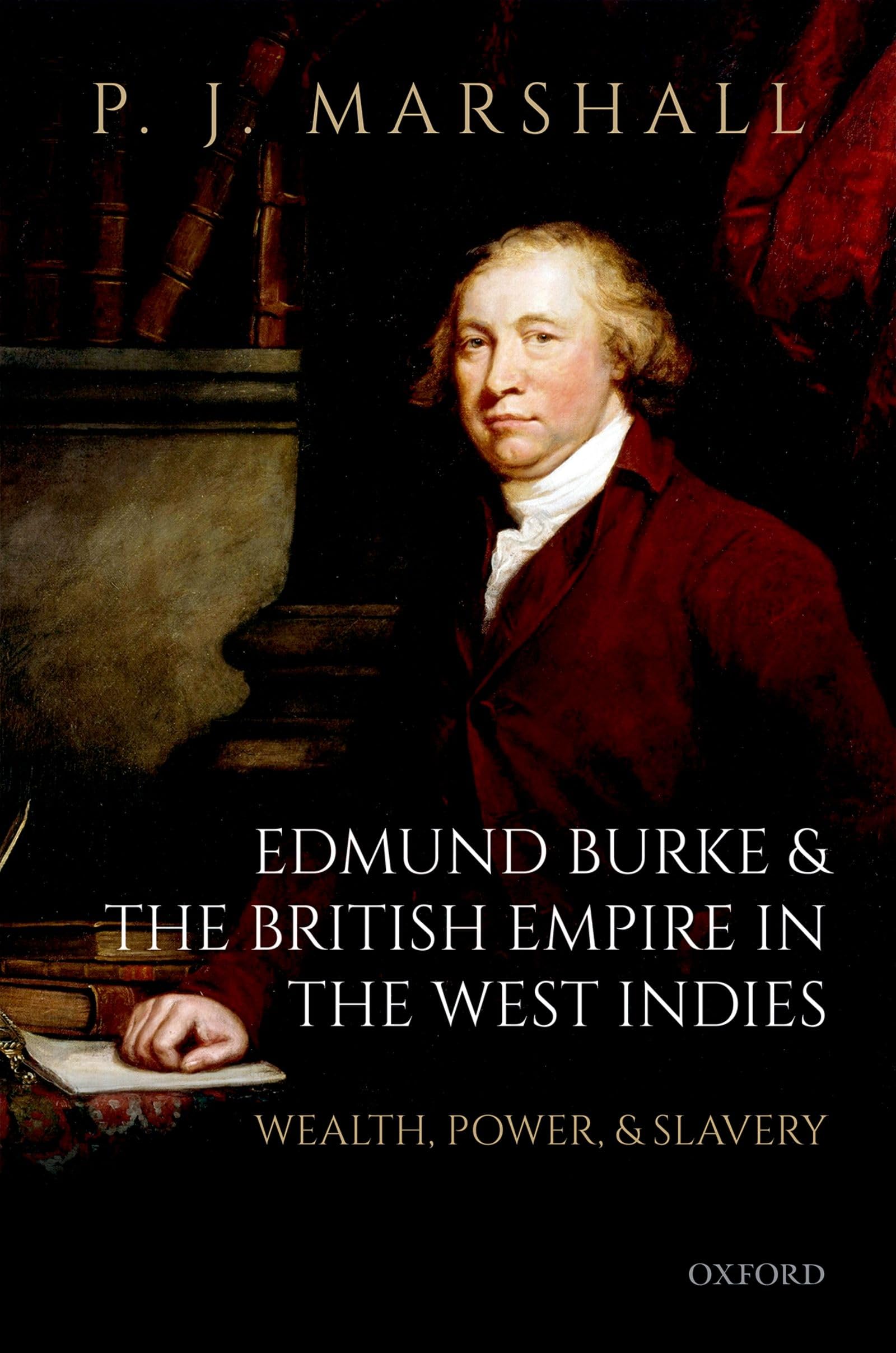 Edmund Burke and the British Empire in the West Indies Politics & History