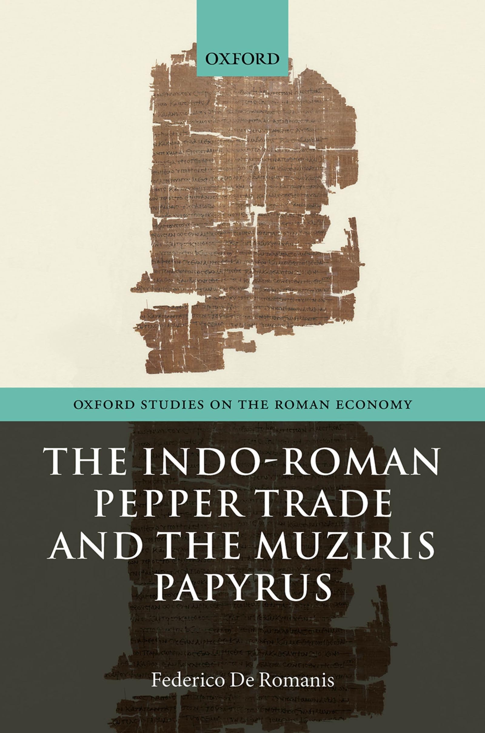 Indo-Roman Pepper Trade and the Muziris Papyrus Law