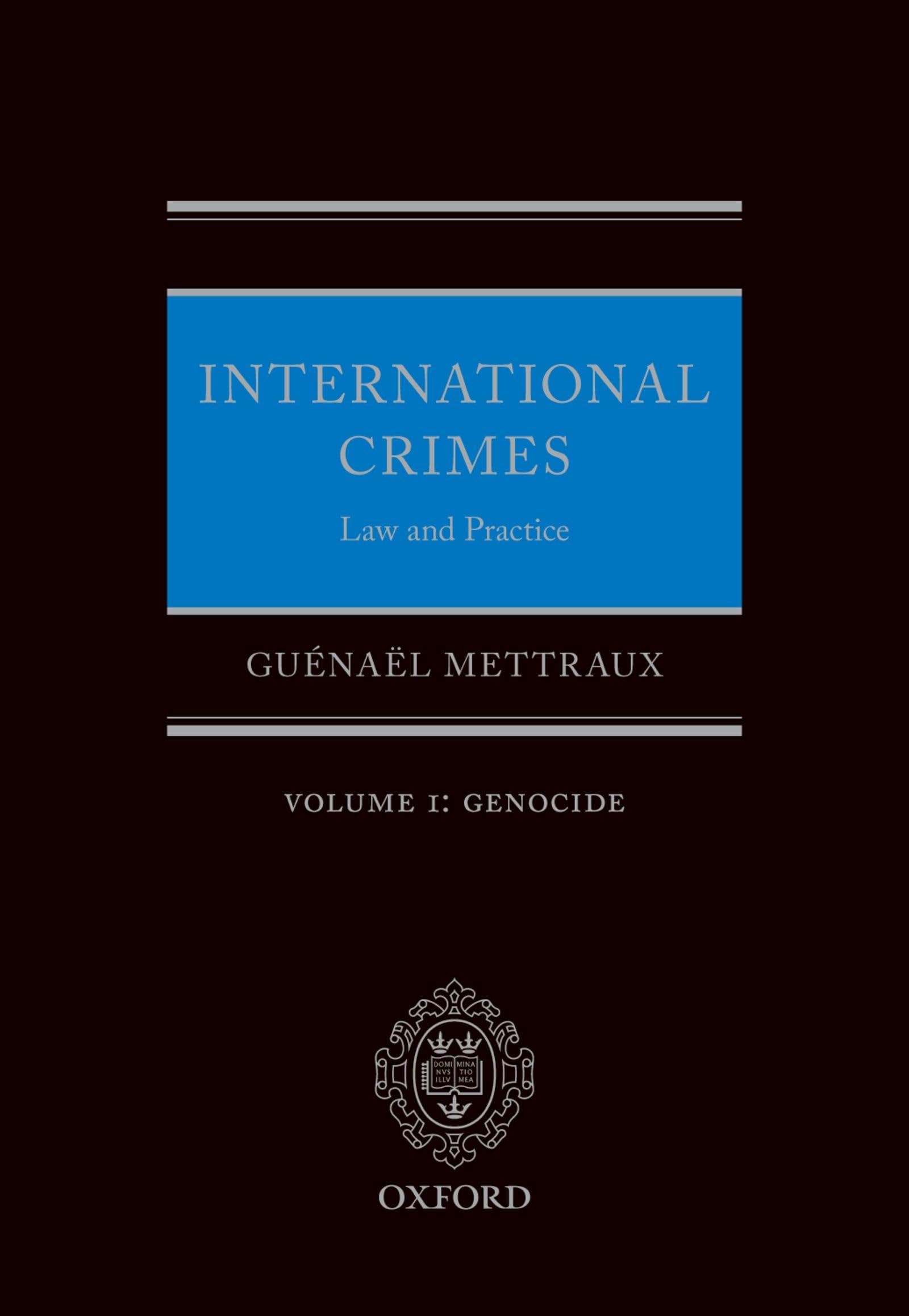 International Crimes Law and Practice Volume I Law
