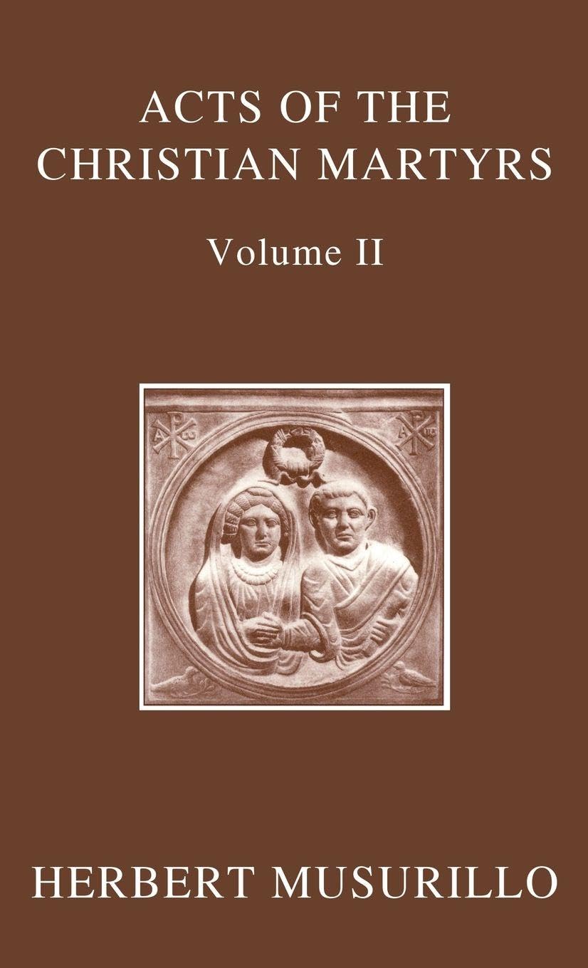 ACTS OF CHRISTIAN MARTYRS OECT C Medicine