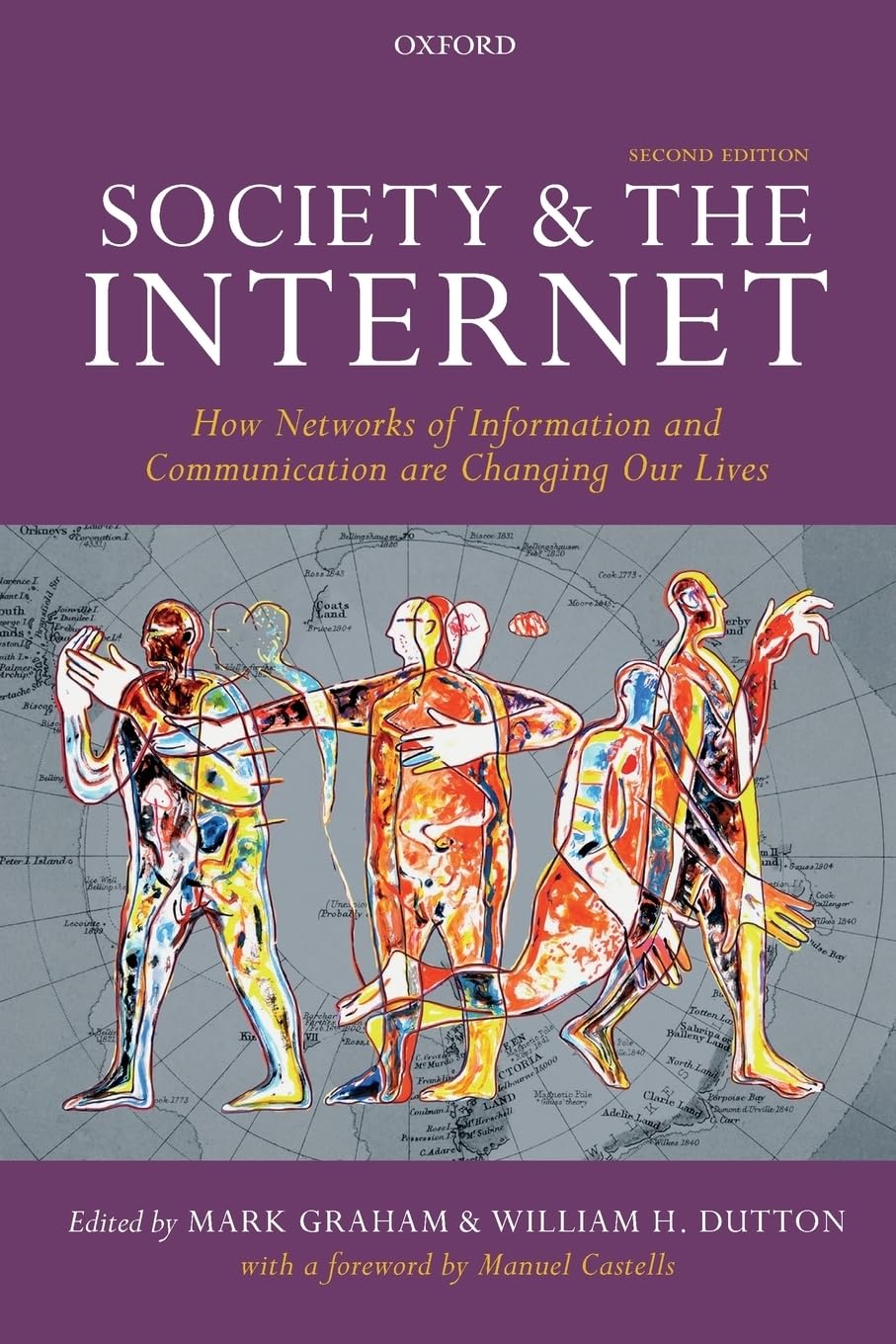 Society and the Internet: How Networks of Information and Communication are Changing Our Lives Media & Communication