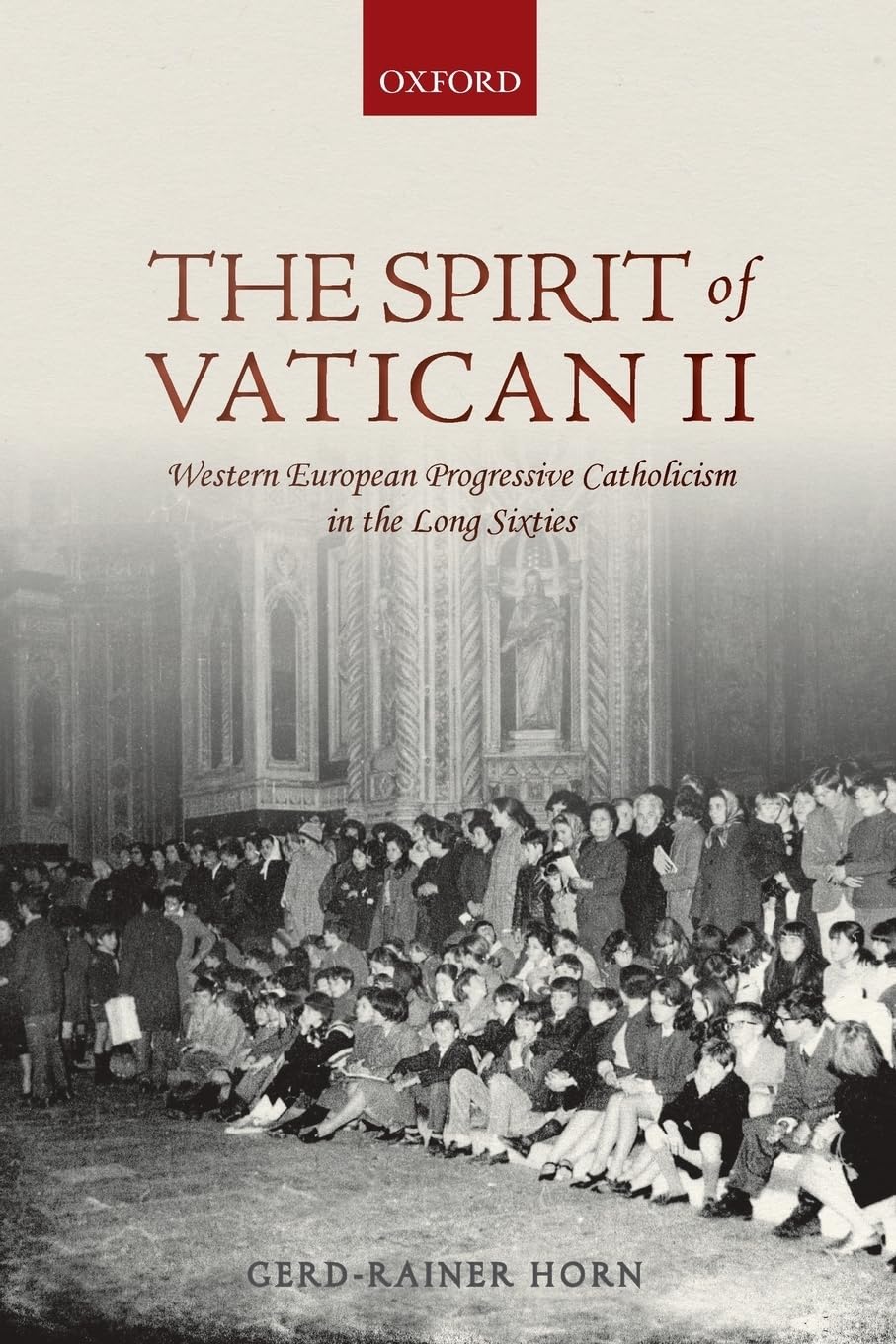 Spirit of Vatican II Politics & History