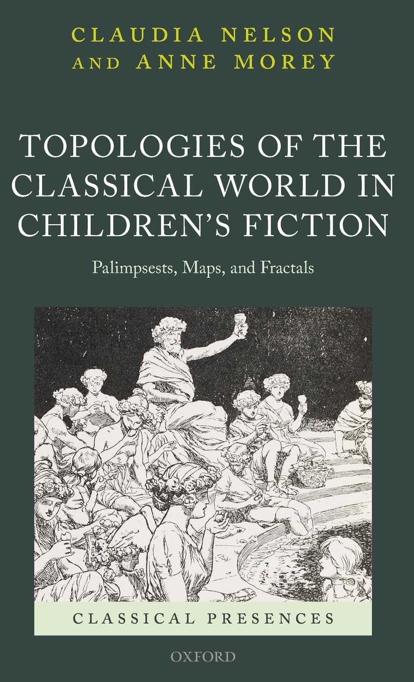Topologies of the Classical World in Children's Fiction Historical Fiction