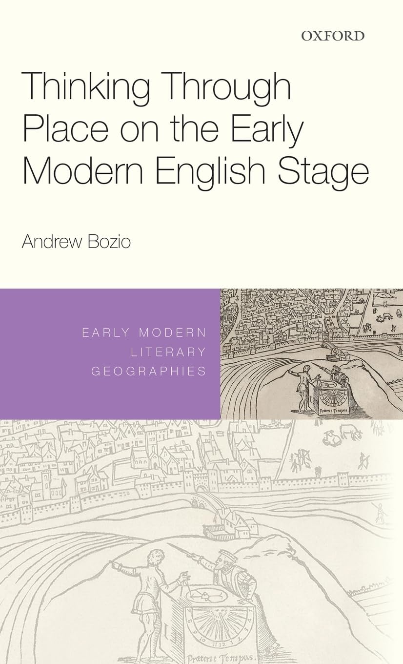Thinking Through Place on the Early Modern English Stage Contemporary literature