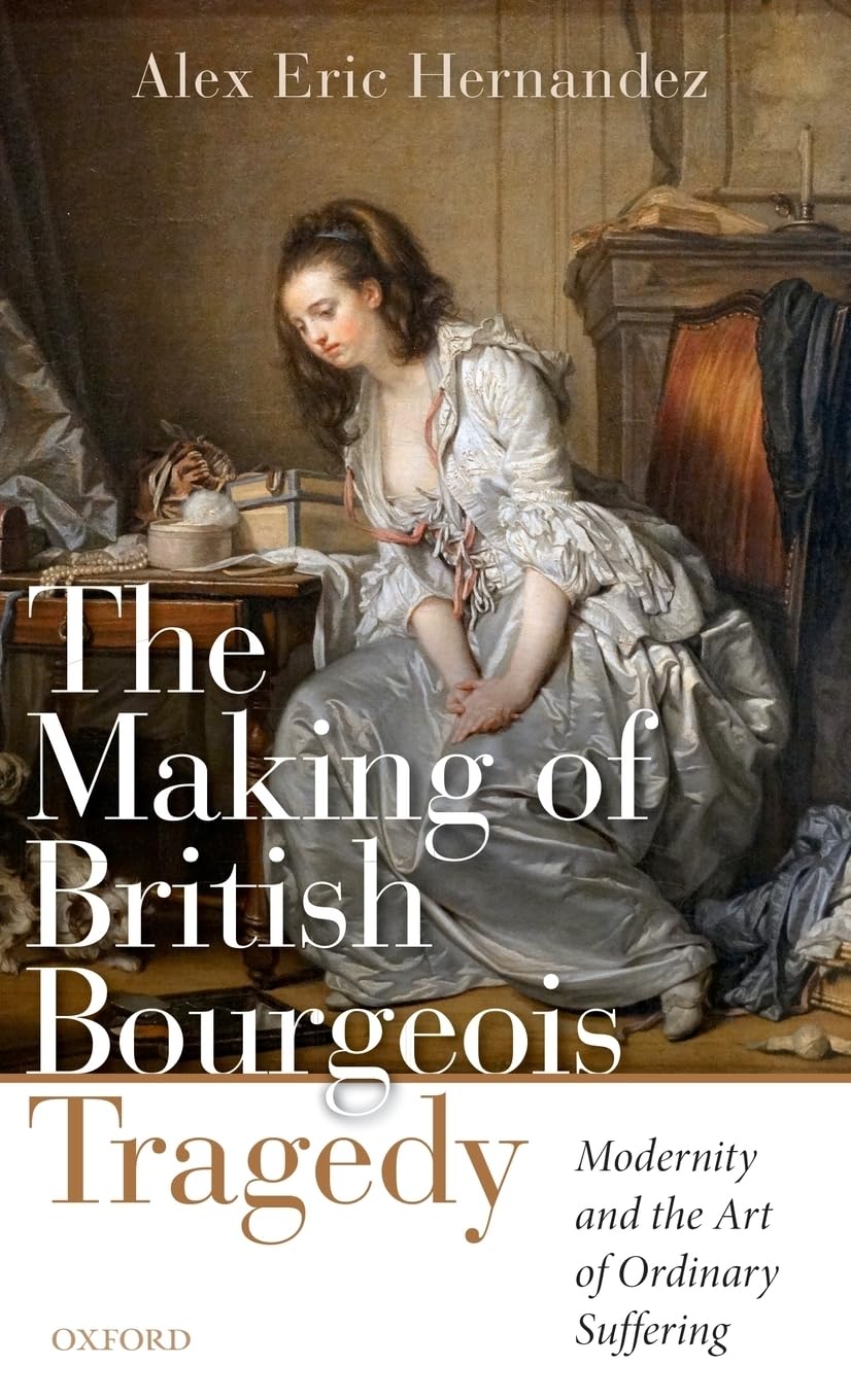 Making of British Bourgeois Tragedy Drama