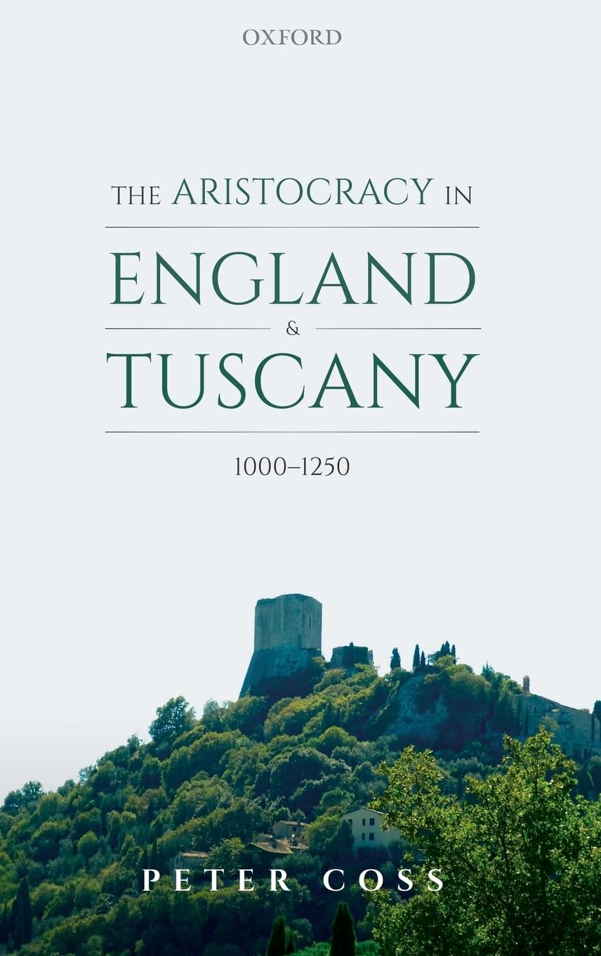 Aristocracy in England and Tuscany, 1000 - 1250 Reference Books