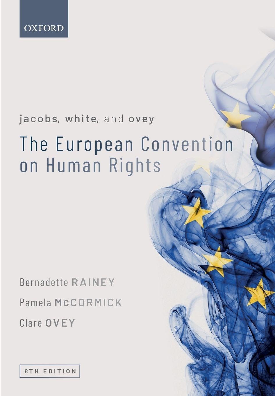 Jacobs, White, and Ovey: The European Convention on Human Rights Medicine