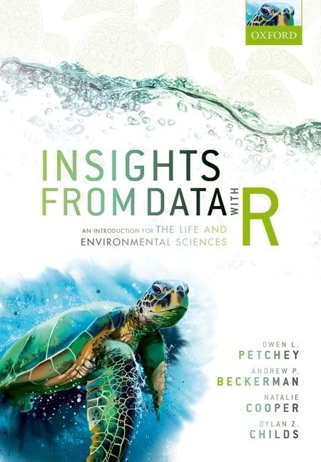 Insights from Data With R: An Introduction for the Life and Environmental Sciences Computer Science