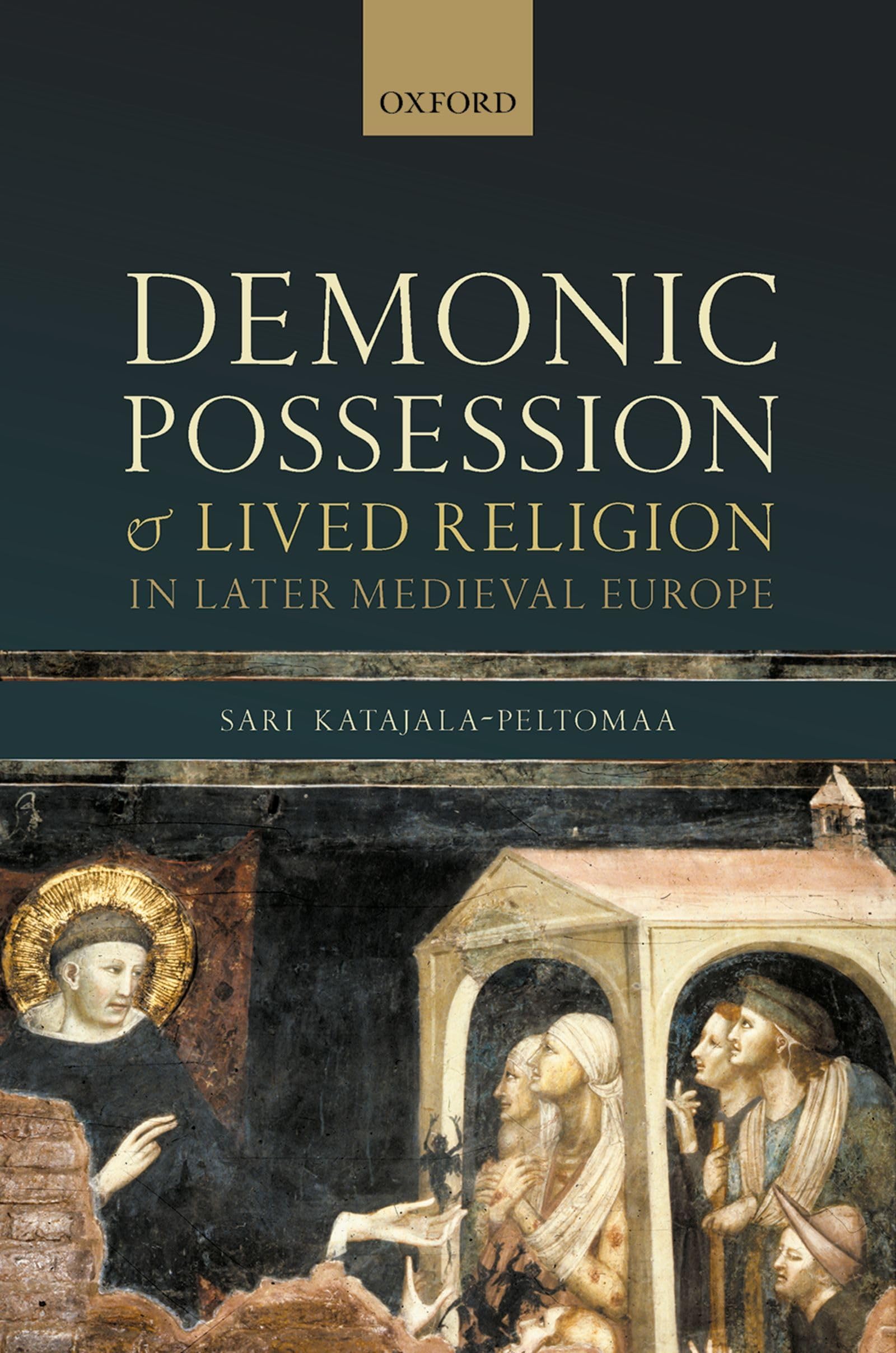 Demonic Possession and Lived Religion in Later Medieval Europe Philosophy