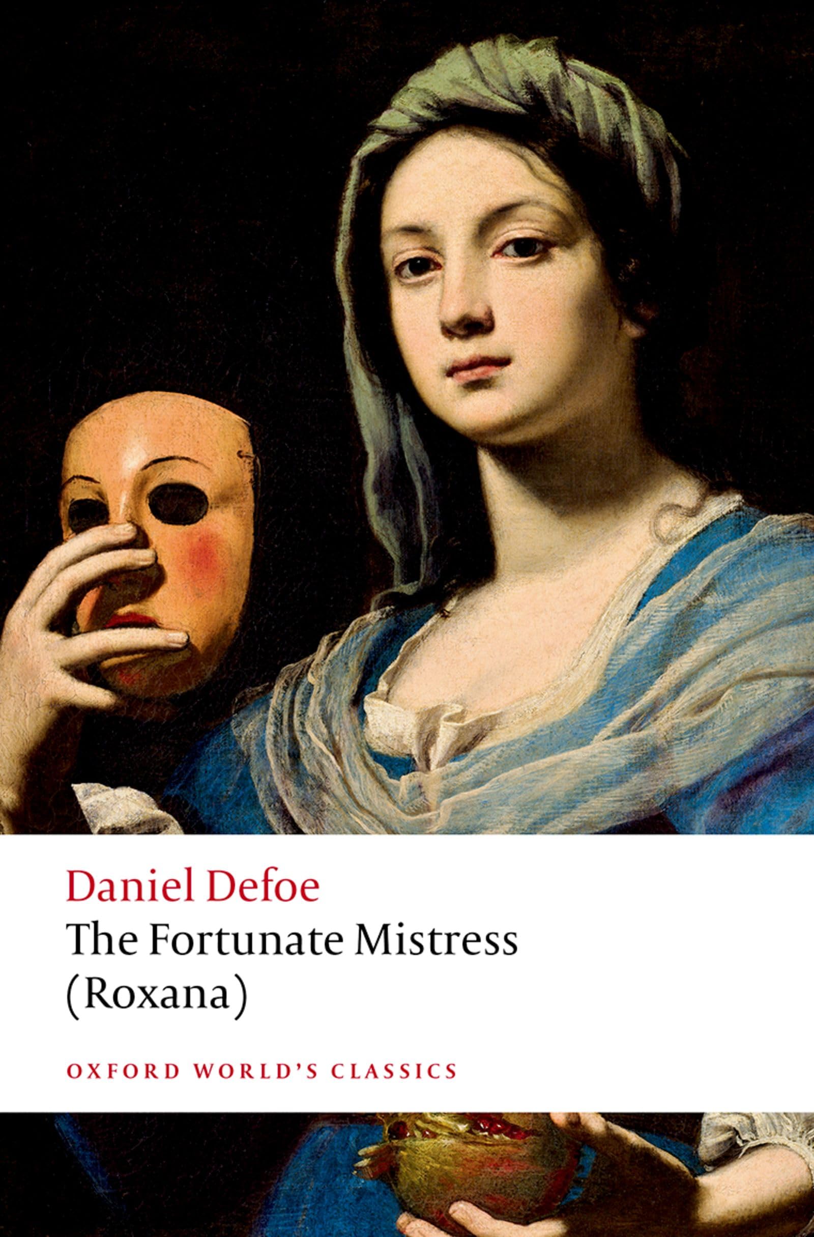The Fortunate Mistress (Roxana) (Oxford World’s Classics) Classics