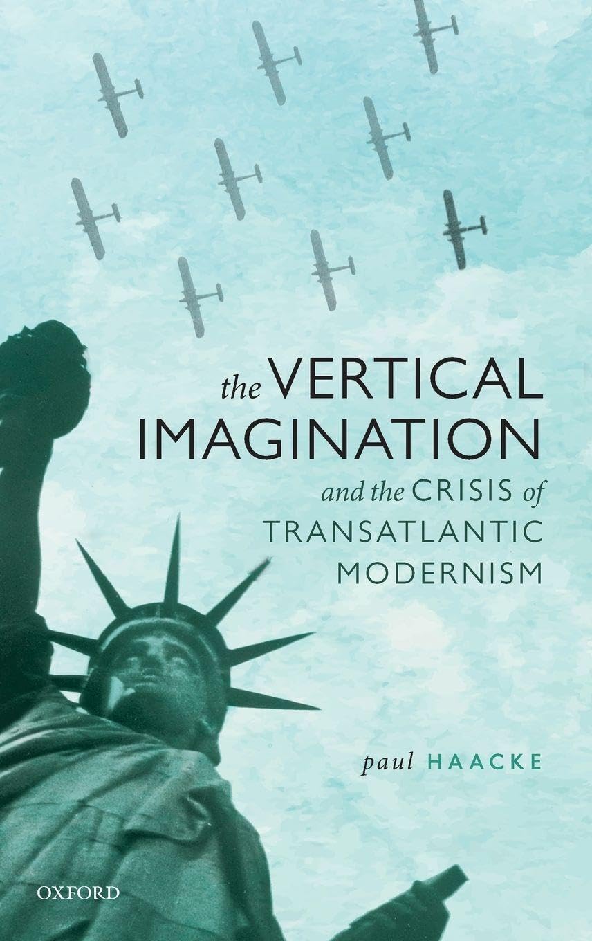 Vertical Imagination and the Crisis of Transatlantic Modernism Contemporary literature