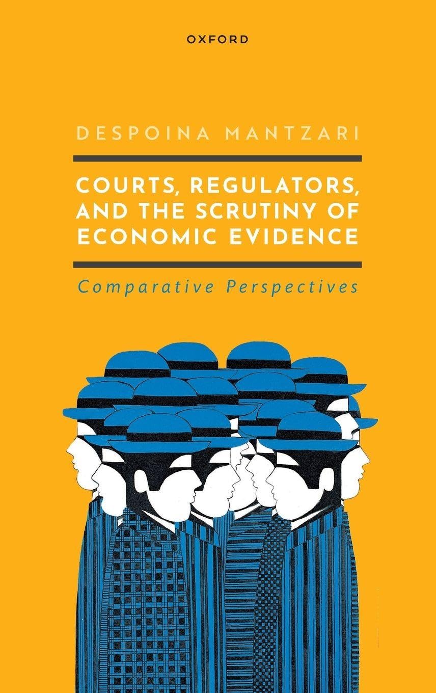 Courts, Regulators, and the Scrutiny of Economic Evidence Law