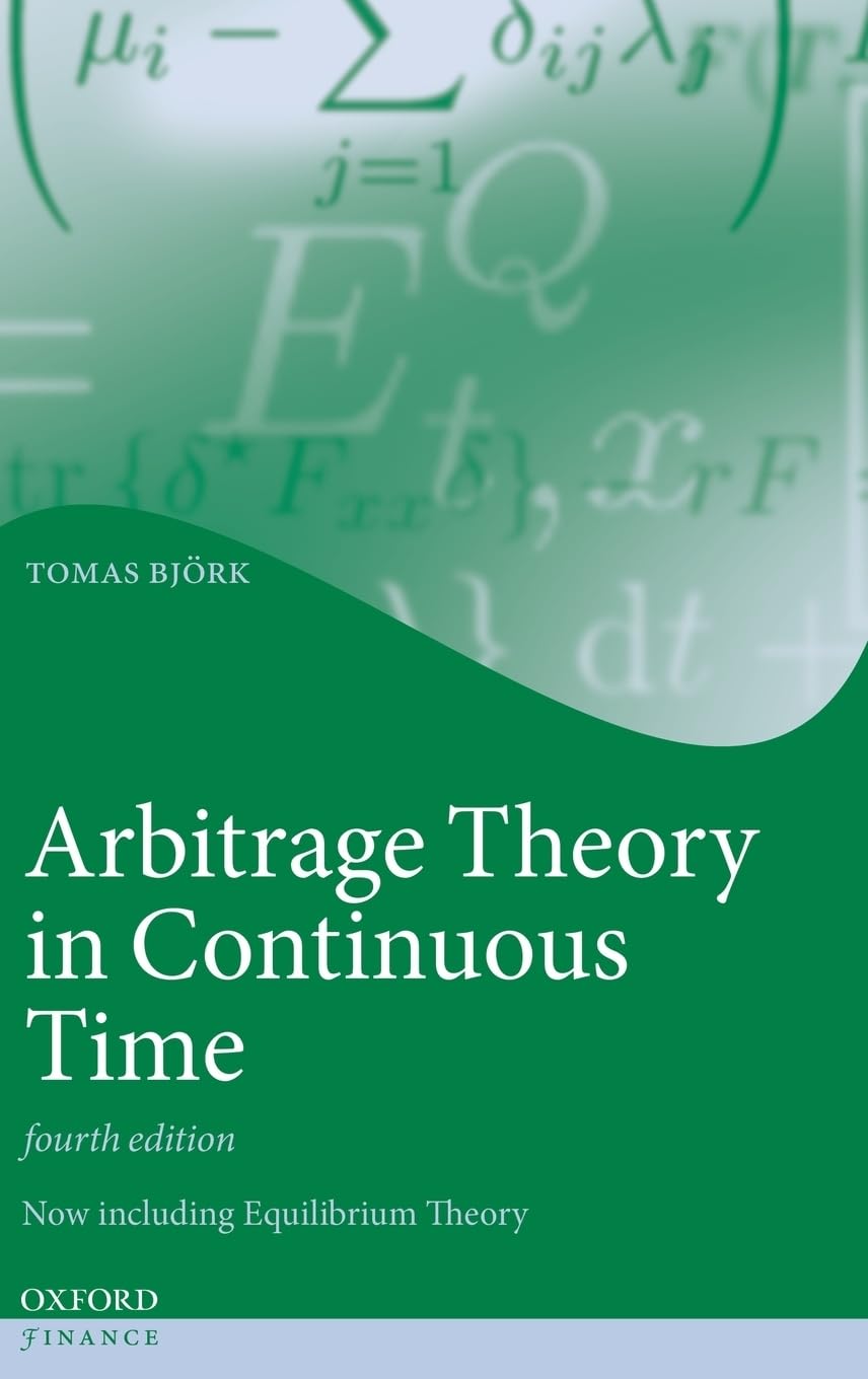 Arbitrage Theory in Continuous Time (Oxford Finance) Law