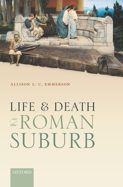 LIFE AND DEATH IN THE ROMAN SUBURB C Social Sciences