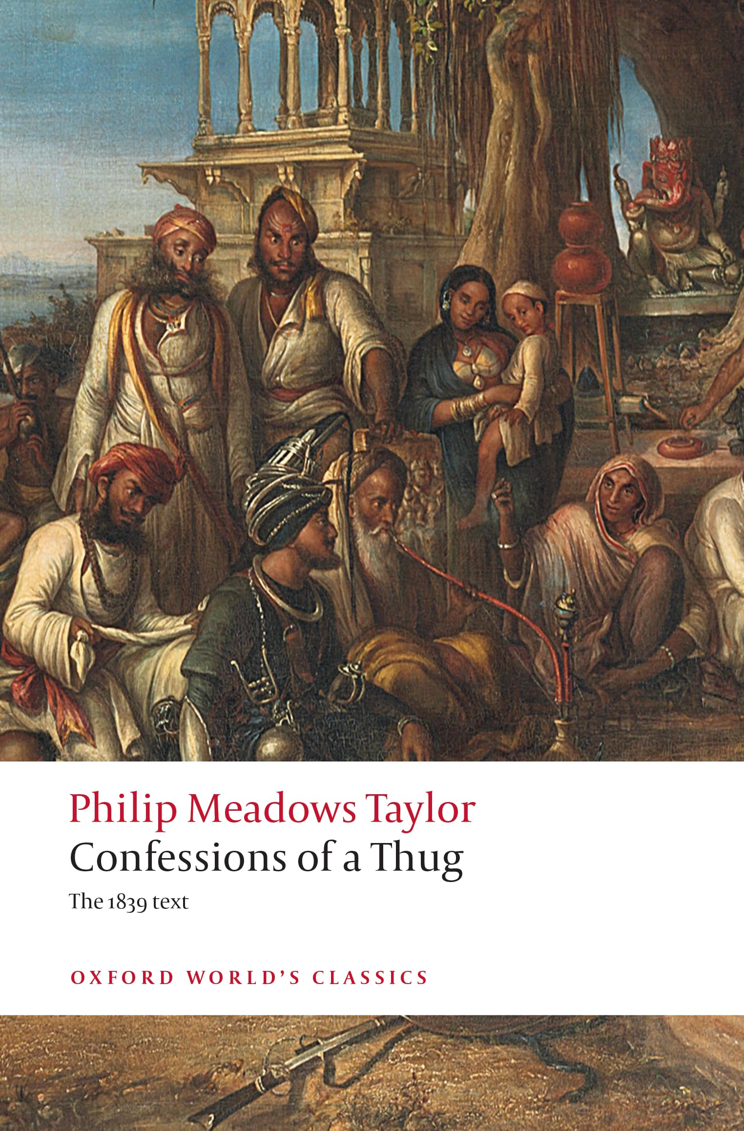 Confessions of a Thug (Oxford World's Classics) Classics