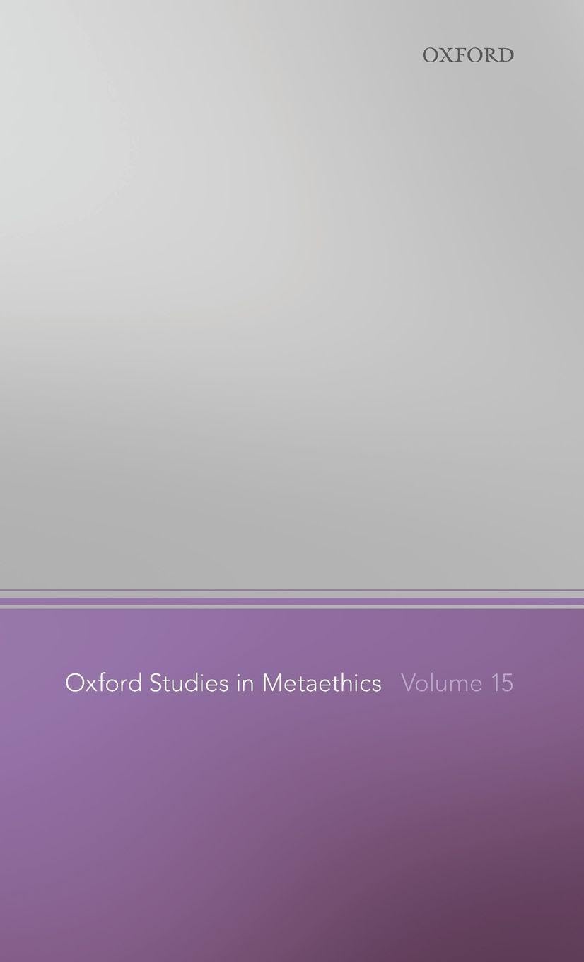 Oxford Studies in Metaethics Volume 15 Philosophy